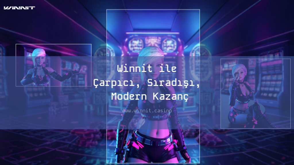 Winnit ile Çarpıcı, Sıradışı, Modern Kazanç